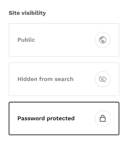 Site visibility options in Copyfolio: you can choose to publicly show your website, hide it from search engines (otherwise called adding a noindex tag), or protect it with a password, so only those with the password can view the website.